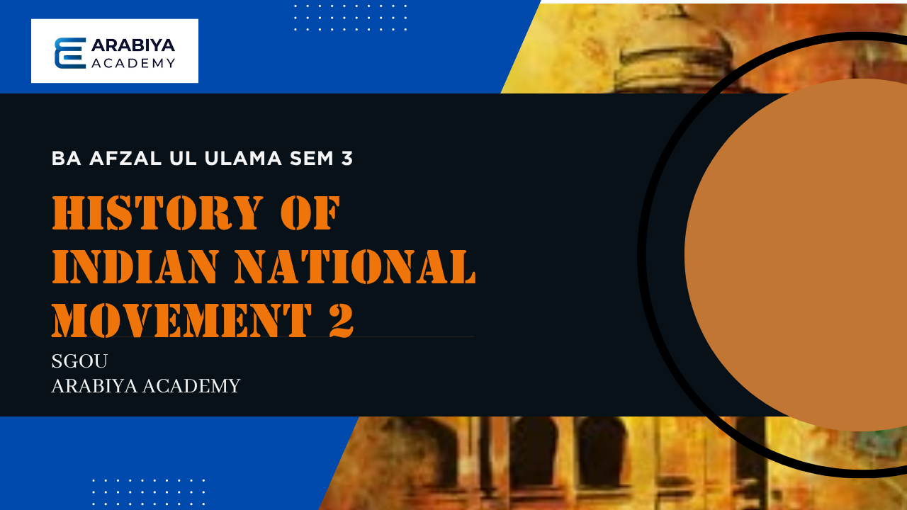 History of Indian National Movement II – B1H5A2AN, SEM 3